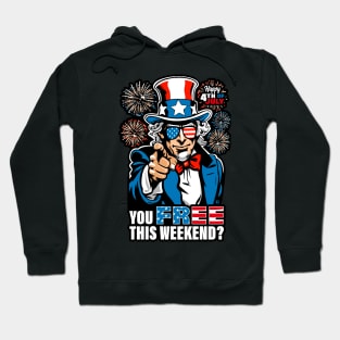 You Free This 4th of July Weekend Funny Graphic Hoodie